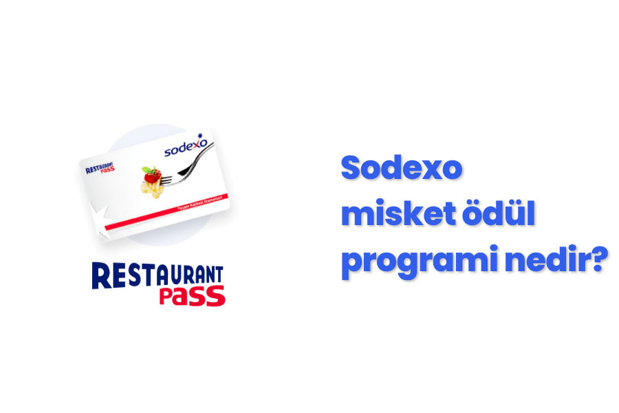 Sodexo Misket Ödül Programı Nedir?